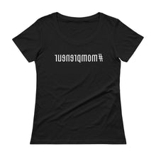Load image into Gallery viewer, mompreneur tee | hashtag | REVERSE Printed | Ladies&#39; Scoopneck T-Shirt
