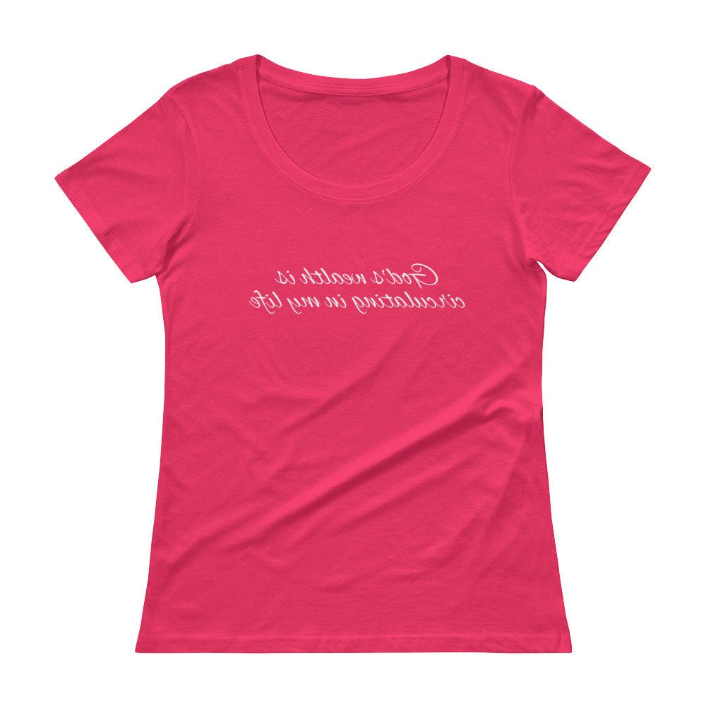 REVERSE PRINTED God's wealth is circulating in my life (mirror readable) | Ladies' Scoopneck T-Shirt