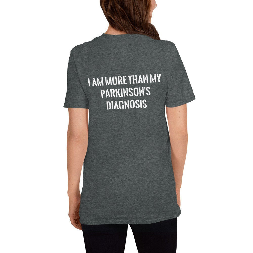 I am More Than My Parkinson's Diagnosis (Reverse printed, mirror readable) | Short-Sleeve Unisex T-Shirt