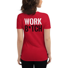 Load image into Gallery viewer, Work B*tch (Reverse printed, mirror readable) | All Cotton Women&#39;s T-Shirt
