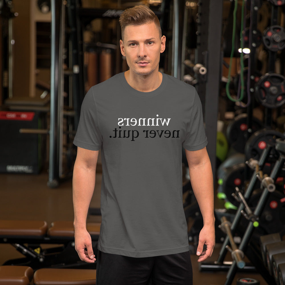 winners never quit.(Reverse printed, mirror readable) | All Cotton Short-Sleeve T-Shirt
