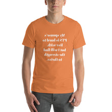 Load image into Gallery viewer, My spouse&#39;s PTS is hard to live with, but I will find the strength to thrive. | Unisex t-shirt

