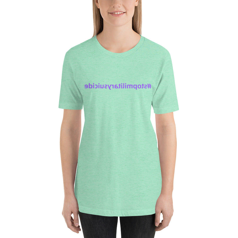 Stop Military Suicide | Short-Sleeve T-Shirt for Men and Women