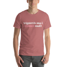 Load image into Gallery viewer, Breast Cancer Awareness i am stronger than cancer. (Reverse printed, mirror readable) | All Cotton Short-Sleeve T-Shirt
