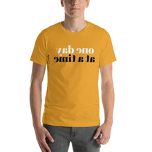 Load image into Gallery viewer, one day at a time (Reverse printed, mirror readable) | All Cotton Short-Sleeve T-Shirt
